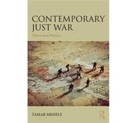 Contemporary Just War Tamar Tel - Aviv University Meisels, Israel (Auteur)