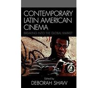 Contemporary Latin American Cinema Deborah Shaw (Auteur)