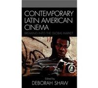Contemporary Latin American Cinema Deborah Shaw (Auteur)