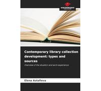 Contemporary library collection development: types and sources