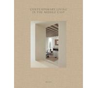 Contemporary Living in the Middle East /anglais