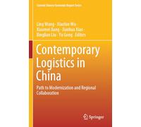 Contemporary Logistics in China: Path to Modernization and Regional Collaboration