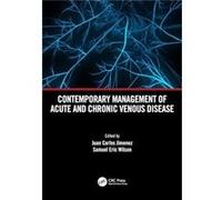 Contemporary Management Of Acute And Chronic Venous Disease