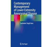 Contemporary Management of Lower Extremity Aneurysmal Diseases
