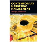 Contemporary Marketing Management: Strategies And Practices