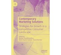 Contemporary Marketing Solutions: Strategies for Growth in a Competitive Consumer Landscape