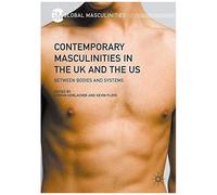 Contemporary Masculinities In The Uk And The Us
