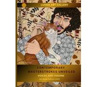 Contemporary Masterstrokes Unveiled: Voices and Visions - ART BOOK EDITION 2025