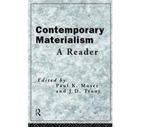 Contemporary Materialism by Paul K. Moser J. D. Trout, Paul K. Moser (Auteur)
