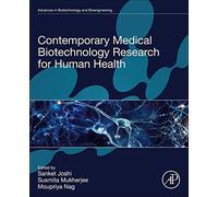 Contemporary Medical Biotechnology Research For Human Health