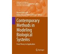 Contemporary Methods in Modeling Biological Systems: From Theory to Application