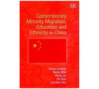Contemporary Minority Migration, Education And Ethnicity In China