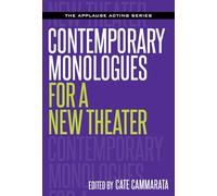 Contemporary Monologues for a New Theater (Applause Acting Series) - [Version Originale] Inconnu (Auteur)