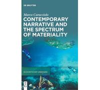 Contemporary Narrative And The Spectrum Of Materiality (Issn, 1)