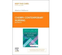 Contemporary Nursing - Elsevier E-Book on VitalSource (Retail Access Card) : enjeux, tendances et gestion
