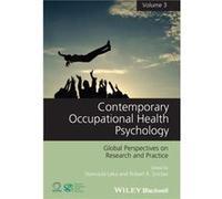Contemporary Occupational Health Psychology Volume 3 Stavroula Leka, Robert R Sinclair (Auteur)