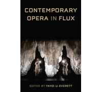 Contemporary Opera in Flux