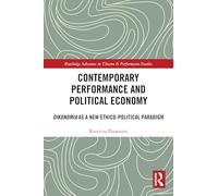Contemporary Performance and Political Economy