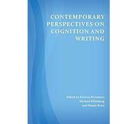 Contemporary Perspectives On Cognition And Writing