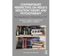 Contemporary Perspectives on Freud's Seduction Theory and Psychotherapy