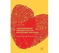 Contemporary Perspectives On Relational Wellness
