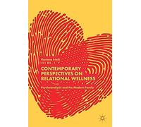 Contemporary Perspectives On Relational Wellness