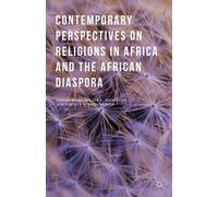 Contemporary Perspectives On Religions In Africa And The African Diaspora