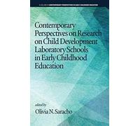 Contemporary Perspectives On Research On Child Development Laboratory Schools In Early Childhood Education (Hc)