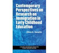 Contemporary Perspectives On Research On Immigration In Early Childhood Education