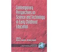 Contemporary Perspectives on Science and Technology in Early Childhood Education, Contemporary Perspectives in Early Childhood Education Series