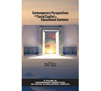 Contemporary Perspectives On Social Capital In Educational Contexts (Hc)