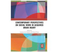 Contemporary Perspectives On Social Work In Acquired Brain Injury