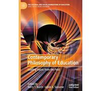 Contemporary Philosophy of Education: Leading Voices from the Field