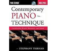 Contemporary Piano Technique Coordinating Breath Movement And Sound Develop Expressive And Virtuosic Playing For Jazz Classical And Modern Styles Berklee Guide With Online Video