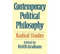Contemporary Political Philosophy: Radical Studies