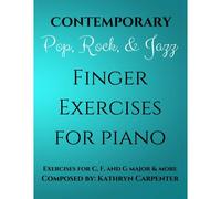Contemporary, Pop, Rock, And Jazz Finger Exercises For Piano