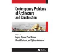 Contemporary Problems Of Architecture And Construction