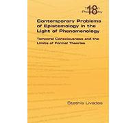 Contemporary Problems Of Epistemology In The Light Of Phenomenology