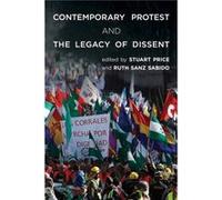 Contemporary Protest and the Legacy of Dissent Stuart Price, Ruth Sanz Sabido (Auteur)