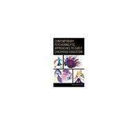 Contemporary Psychoanalytic Approaches To Early Childhood Education