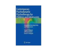 Contemporary Psychodynamic Psychotherapy For Children And Adolescents