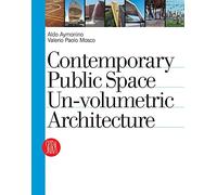 Contemporary Public Space: Un-volumetric Architecture
