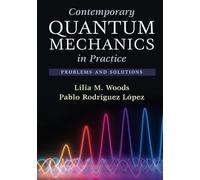 Contemporary Quantum Mechanics in Practice