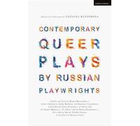 Contemporary Queer Plays By Russian Playwrights