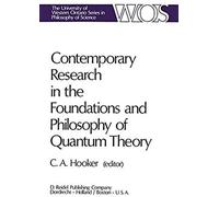 Contemporary Research In The Foundations And Philosophy Of Quantum Theory