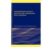 Contemporary Security Analysis and Copenhagen Peace Research by Stefano Guzzini