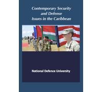 Contemporary Security and Defense Issues in the Caribbean