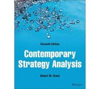 Contemporary Strategy Analysis by Grant & Robert M. Bocconi University & Milan Georgetown University City University UCLA California Polytechnic Universit Grant Robert M. Bocconi University Milan Geor