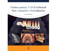 Contemporary TAD-Facilitated Non-Extraction Orthodontics