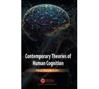 Contemporary Theories Of Human Cognition